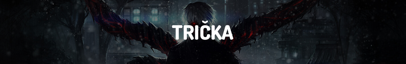 Tokyo ghoul - TRIČKA